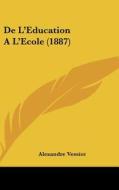 de L'Education Al'ecole (1887) di Alexandre Vessiot edito da Kessinger Publishing