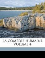 La ComÃ¯Â¿Â½die Humaine Volume 4 di Charles Huard edito da Nabu Press