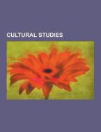 Cultural Studies di Source Wikipedia edito da University-press.org