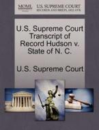 U.s. Supreme Court Transcript Of Record Hudson V. State Of N. C. edito da Gale Ecco, U.s. Supreme Court Records