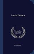 Public Finance di ME Robinson edito da Sagwan Press