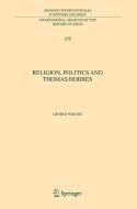 Religion, Politics and Thomas Hobbes di George Wright edito da SPRINGER NATURE