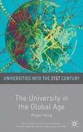 The University In The Global Age di Roger King edito da Palgrave Usa