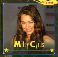 Miley Cyrus di Katie Franks edito da PowerKids Press