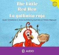 The Little Red Hen/La Gallinita Roja di Christianne C. Jones edito da Picture Window Books