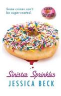 Sinister Sprinkles di Jessica Beck edito da Wheeler Publishing
