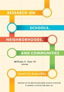 Research on Schools, Neighborhoods and Communities di William F. Tate edito da Rowman & Littlefield