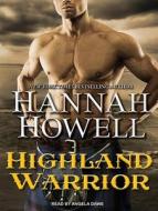 Highland Warrior di Hannah Howell edito da Tantor Audio