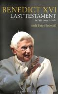 Last Testament di Pope Benedict, Peter Seewald edito da Bloomsbury Publishing PLC