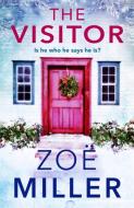 The Visitor: Is He Who He Says He Is? di Zoe Miller edito da HACHETTE BOOKS IRELAND
