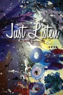 Just Listen Journal for Teens #1: Positive Living, Positive Lifestyle di Tina Perry edito da Createspace