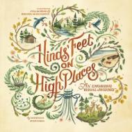 Hinds' Feet on High Places: An Engaging Visual Journey di Hannah Hurnard edito da TYNDALE HOUSE PUBL