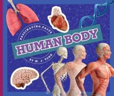 Human Body di M. J. York edito da CHILDS WORLD