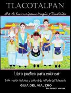 RIO DE LAS MARIPOSAS: TLACOTALPAN di ARTURO MARTINEZ edito da LIGHTNING SOURCE UK LTD