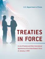 Treaties In Forcea List Of Trpb di State Department edito da Rowman & Littlefield