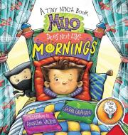 Milo Does Not Like Mornings di Sasha Graham edito da Gatekeeper Press