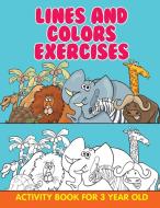 Lines and Colors Exercises di Jupiter Kids edito da Jupiter Kids