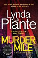 Murder Mile di Lynda La Plante edito da Bonnier Zaffre Ltd.