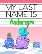 MY LAST NAME IS ANDERSON: PERSONALIZED P di KARLON DOUGLAS edito da LIGHTNING SOURCE UK LTD