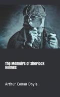 MEMOIRS OF SHERLOCK HOLMES di Arthur Conan Doyle edito da INDEPENDENTLY PUBLISHED