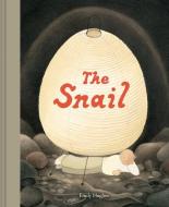The Snail di Emily Hughes edito da CHRONICLE BOOKS