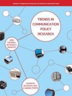 Trends in Communication Policy Research edito da Intellect Books
