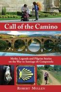 Call Of The Camino edito da Findhorn Press
