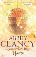 Remember My Name di Abbey Clancy edito da Harper Collins Publ. UK