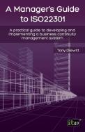 Manager's Guide to ISO 22301 di IT Governance Publishing edito da IT GOVERNANCE LTD
