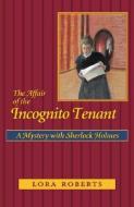 Affair of the Incognito Tenant di Lora Roberts, First Last edito da DANIEL & DANIEL PUBL INC