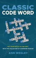 Classic Codeword di Ann Wesley edito da Elluminet Press