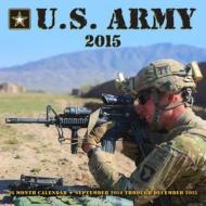 U.S. Army 2015: 16-Month Calendar September 2014 Through December 2015 di Racepoint Publishing, Editors of Race Point Publishing edito da Race Point Publishing