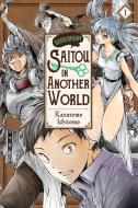 Handyman Saito In Another World, Vol. 1 di Ichitomo Kazutomo edito da Little, Brown & Company