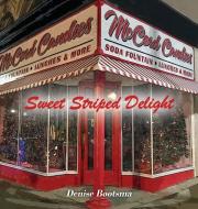 Sweet Striped Delight di Denise Bootsma edito da Outskirts Press