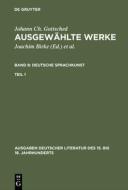 Deutsche Sprachkunst. Erster Teil di Johann Christoph Gottsched edito da De Gruyter