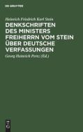 Denkschriften des Ministers Freiherrn vom Stein über Deutsche Verfassungen di Heinrich Friedrich Karl Stein edito da De Gruyter