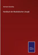Handbuch der Musikalischen Liturgik di Hermann Oesterley edito da Salzwasser-Verlag