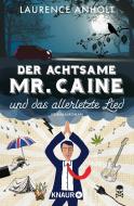 Der achtsame Mr. Caine und das allerletzte Lied di Laurence Anholt edito da Knaur Taschenbuch
