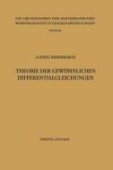 Theorie der Gewöhnlichen Differentialgleichungen di Ludwig Bieberbach edito da Springer Berlin Heidelberg