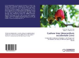 Cashew tree (Anacardium occidentale Linn) di Prem Jose Vazhacharickal, Aparna C. Therumthanam edito da LAP Lambert Academic Publishing