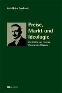 Preise, Markt und Ideologie di Karl-Heinz Brodbeck edito da Metropolis Verlag