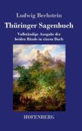 Thüringer Sagenbuch di Ludwig Bechstein edito da Hofenberg