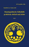 Homöopathische Selbsthilfe - praktisch, einfach und sicher Teil 3 Akute Magen-/Darmbeschwerden di HP Jacqueline Jänke edito da Books on Demand