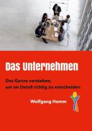 Das Unternehmen di Wolfgang Hamm edito da Books on Demand