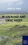 In Wicklow and West Kerry di John M. Synge edito da Europäischer Hochschulverlag