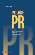 Projekt-PR di Manfred Noé edito da Publicis Kommunikationsag