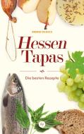Hessen Tapas di Ingrid Schick edito da Societäts-Verlag