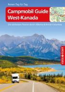Campmobil Guide West-Kanada - VISTA POINT Reiseführer Reisen Tag für Tag di Trudy Mielke, Heike Wagner edito da Vista Point Verlag GmbH