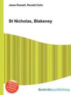 St Nicholas, Blakeney di Jesse Russell, Ronald Cohn edito da Book On Demand Ltd.