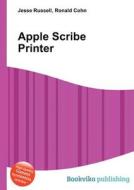 Apple Scribe Printer edito da Book On Demand Ltd.